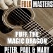 23-4 Peter Paul & Mary Puff the Magic Dragon